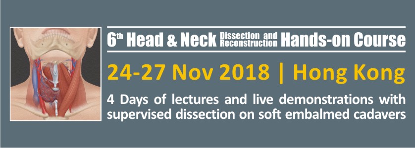 6th Head & Neck Dissection and Reconstruction Hands-on Course 1